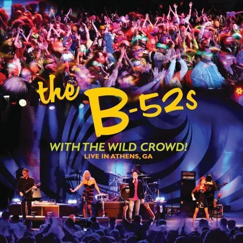With the wild crowd - B-52's