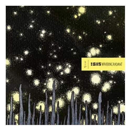Wavering Radiant - Isis