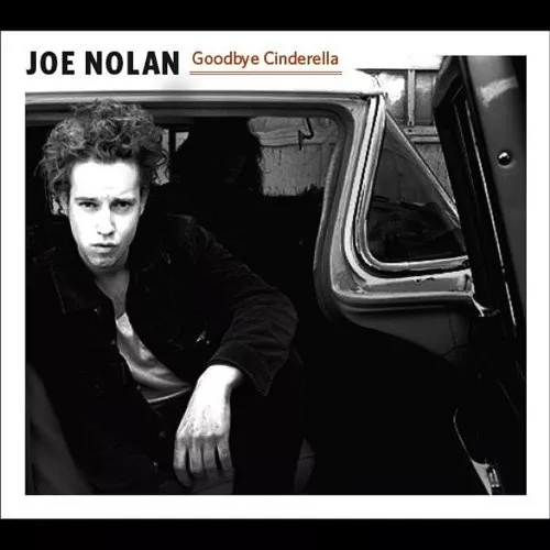 Goodbye Cinderella - Joe Nolan