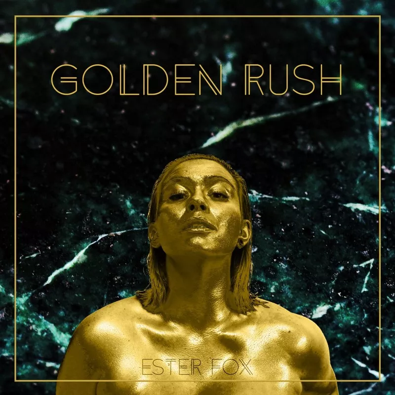 Golden Rush - Ester Fox