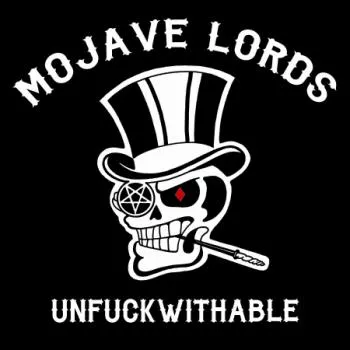 Unfuckwithable - Mojave Lords