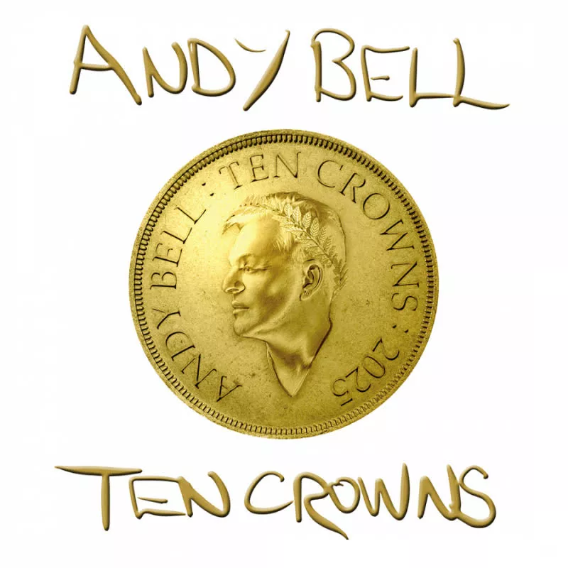 Ten Crowns - Andy Bell