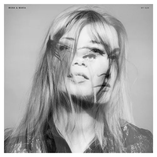 My Sun - Mona & Maria