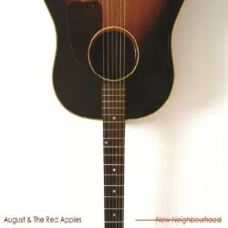 New Neighbourhood - August & The Red Apples