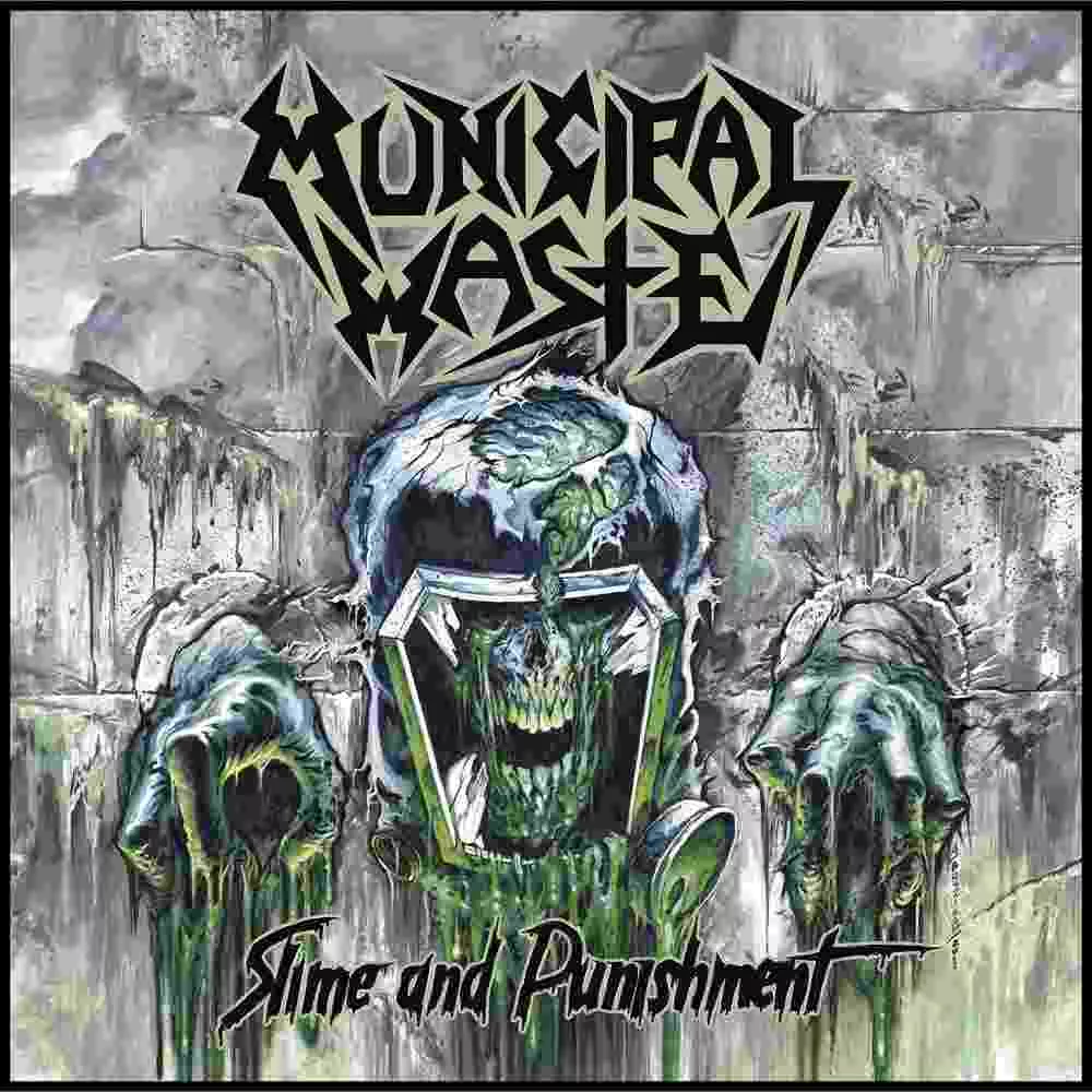 Slime And Punishment  - Municipal Waste