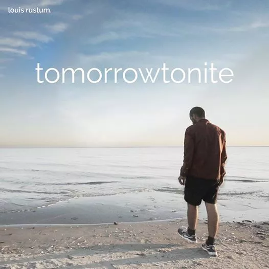 tomorrowtonite - Louis Rustum