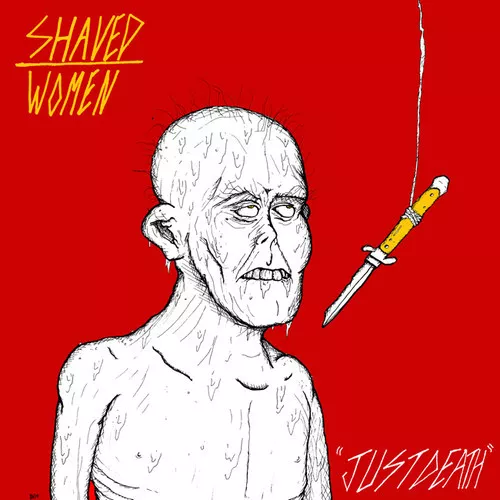Just Death - Shaved Women