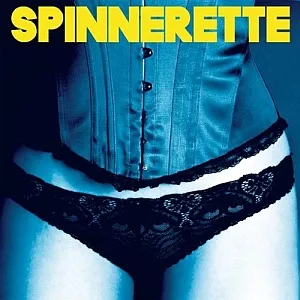 Spinnerette - Spinnerette