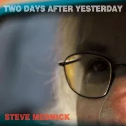 Two Days After Yesterday - Steve Mednick