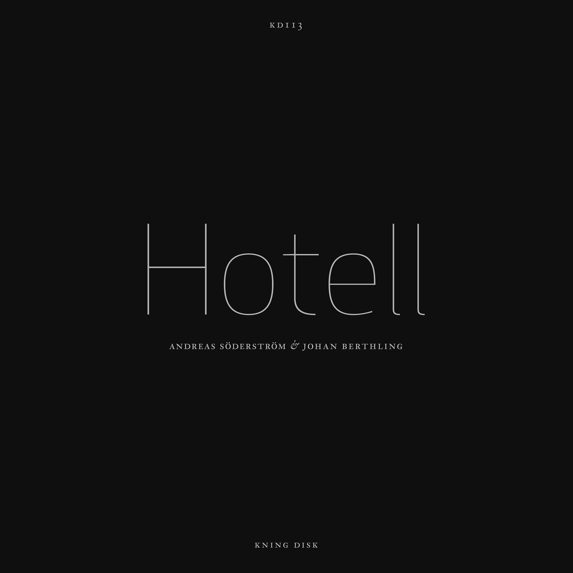Hotell - Andreas Söderström & Johan Berthling