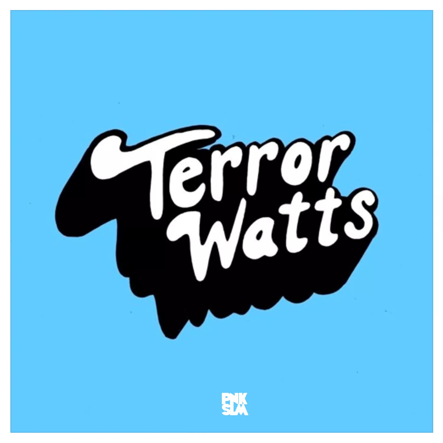 Terror Watts EP - Terror Watts