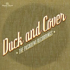 The Pasadena Recordings - Duck and Cover