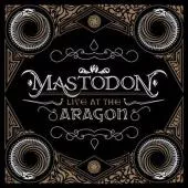 Live At The Aragon - Mastodon