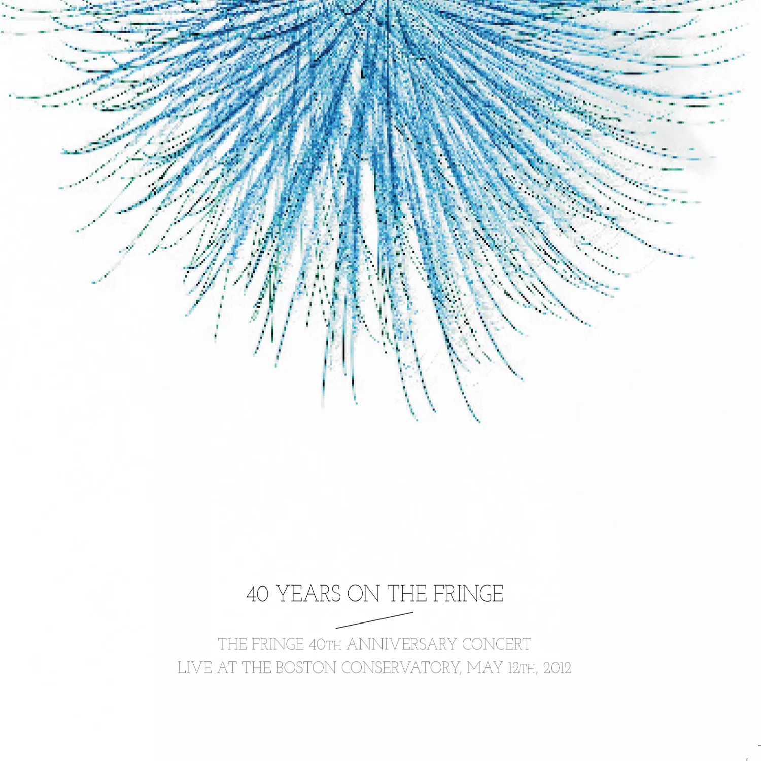 40 Years On The Fringe - The Fringe