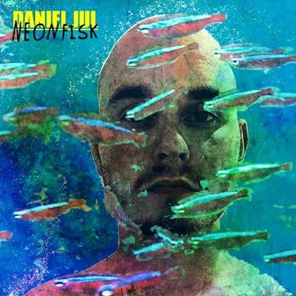 Neonfisk - Daniel Jul 