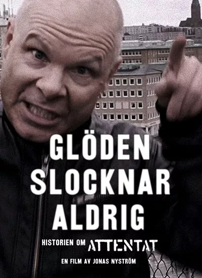 Glöden Slocknar Aldrig – Historien Om Attentat - Jonas Nyström