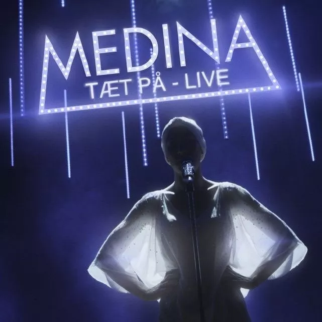 Tæt På – Live - Medina
