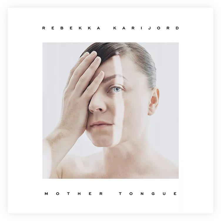 Mother Tongue - Rebekka Karijord