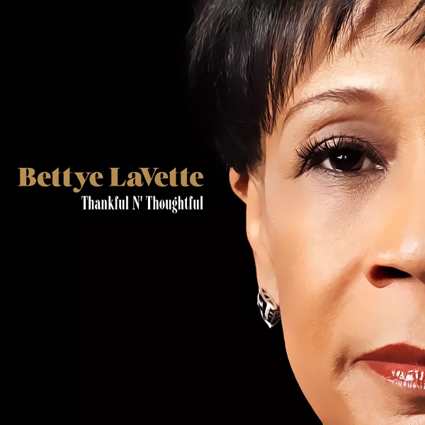 Thankful N'Thoughtful - Bettye LaVette