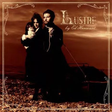Lustre - Ed Harcourt