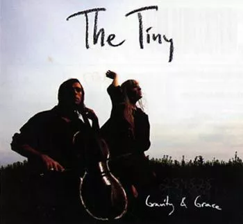 Gravity & Grace - The Tiny