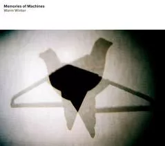 Warm Winter - Memories of Machines