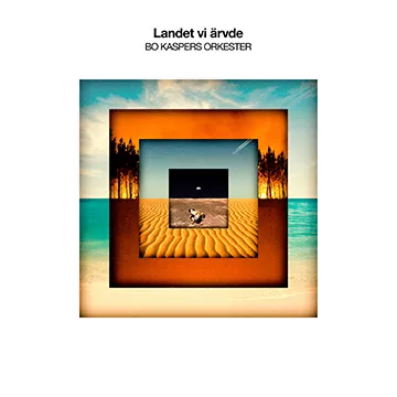 Landet vi ärvde - Bo Kaspers Orkester
