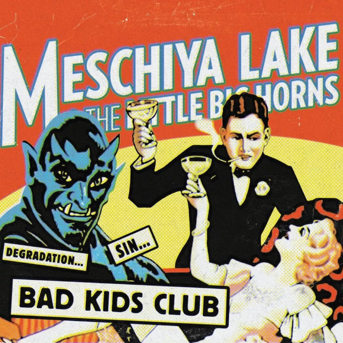 Bad Kids Club - Meschiya Lake & The Little Big Horns 