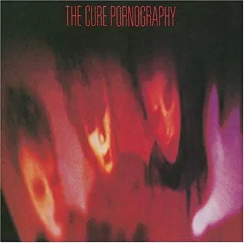 Pornography - The Cure