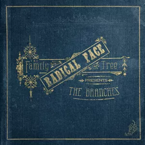 The Family Tree: The Branches - Radical Face