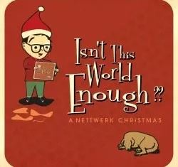 Isn't This World Enough - A Nettwerk Christmas - Diverse Artister