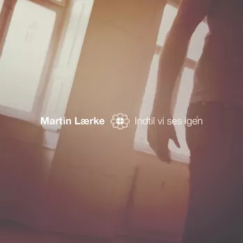 Indtil Vi Ses Igen - Martin Lærke