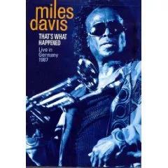 That's What Happened - Live In Germany 1987 - Miles Davis