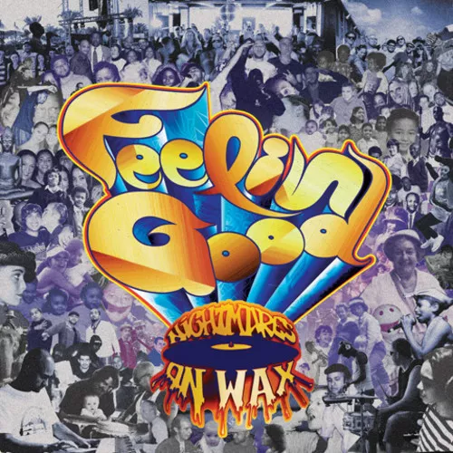 Feelin' Good - Nightmares On Wax