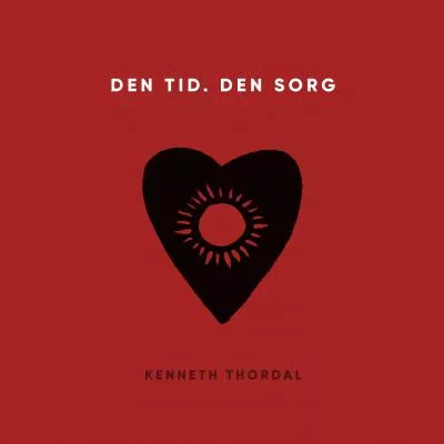 Den tid. Den sorg - Kenneth Thordal