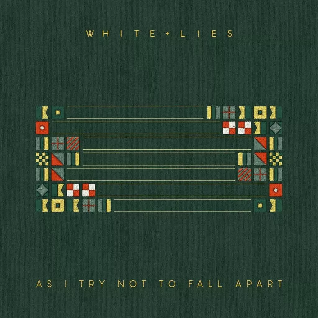 As I Try Not To Fall Apart - White Lies