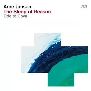 The Sleep of Reason – Ode to Goya - Arne Jansen
