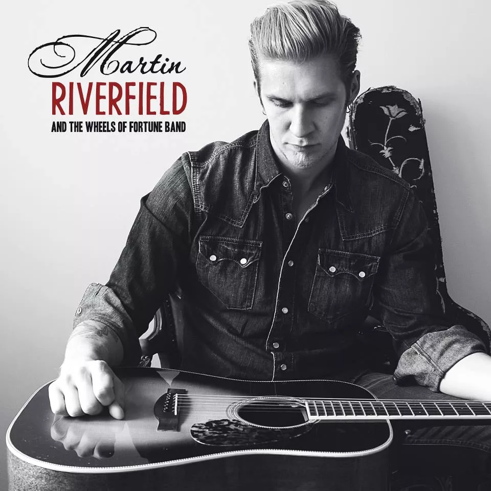 Martin Riverfield And The Wheels Of Fortune Band - Martin Riverfield And The Wheels Of Fortune Band