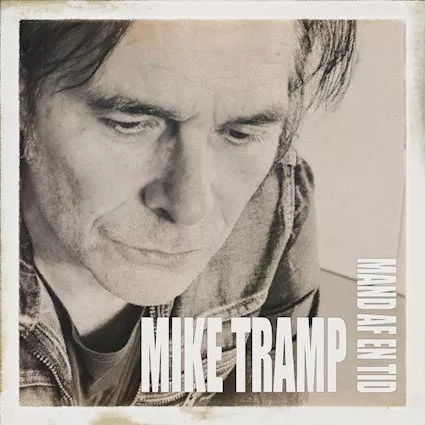 Mand af en tid - Mike Tramp