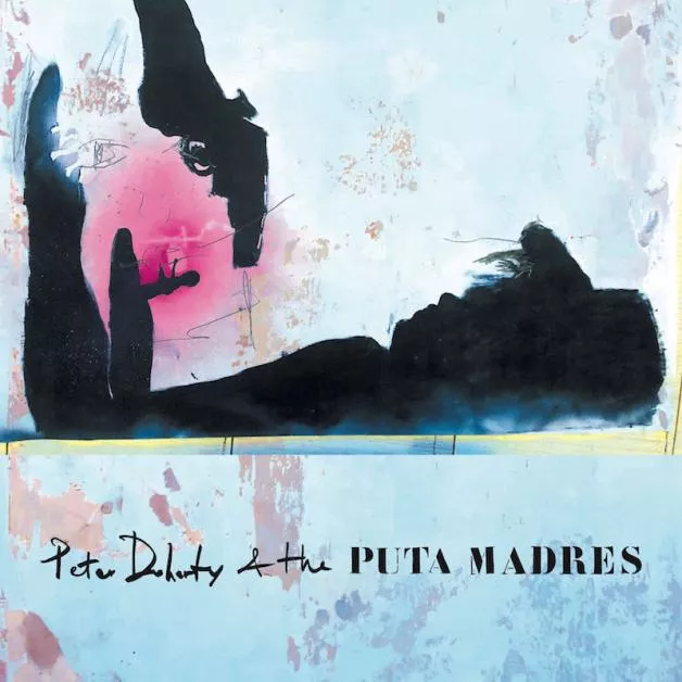 Peter Doherty and the Puta Madres - Pete Doherty