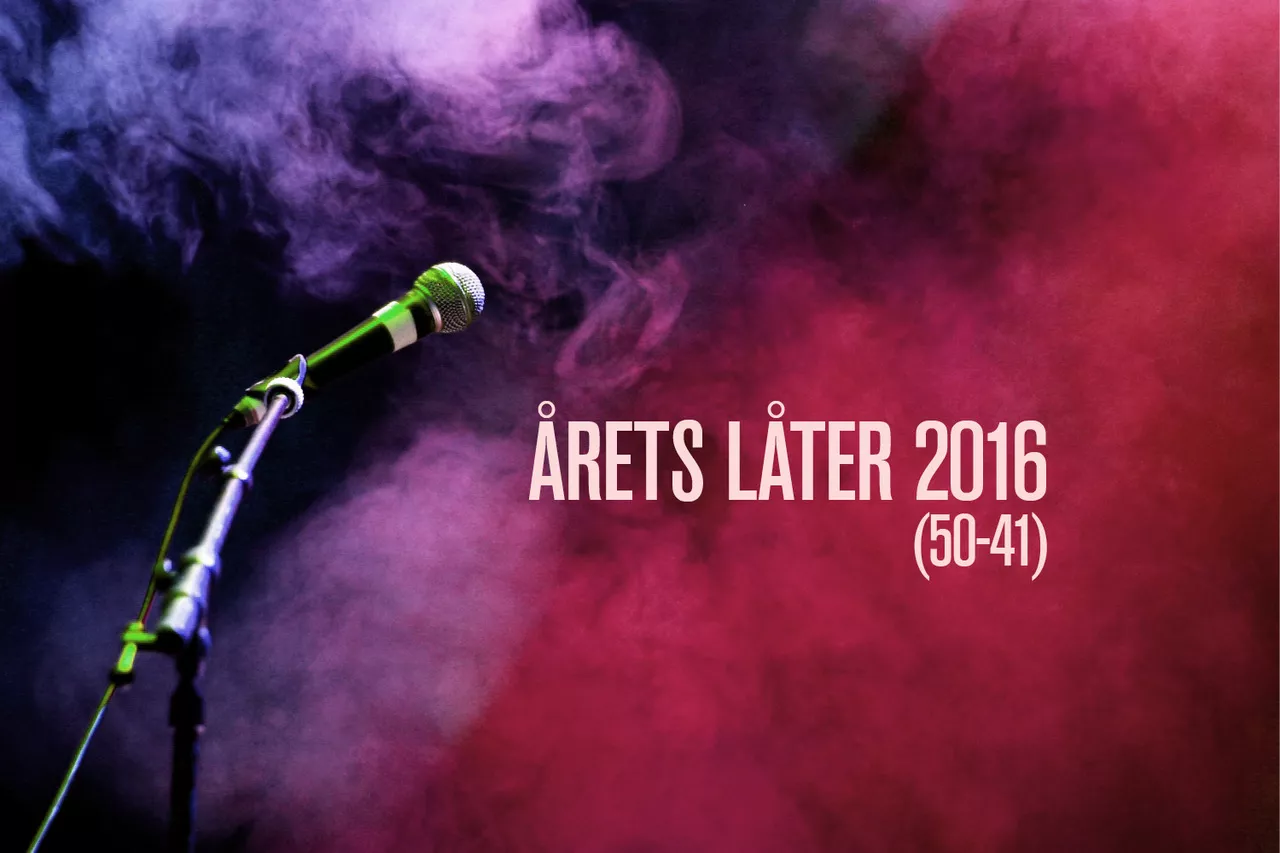 GAFFA-redaksjonen kårer årets beste låter (50 - 41)