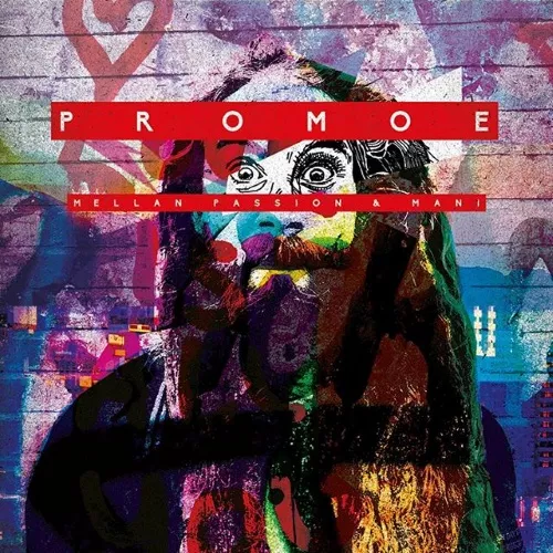 Mellan Passion & Mani - Promoe