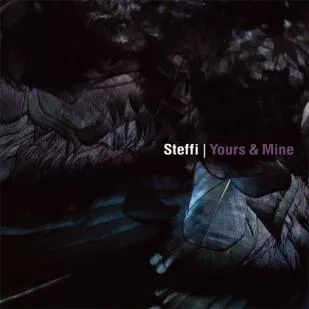 Yours & Mine - Steffi