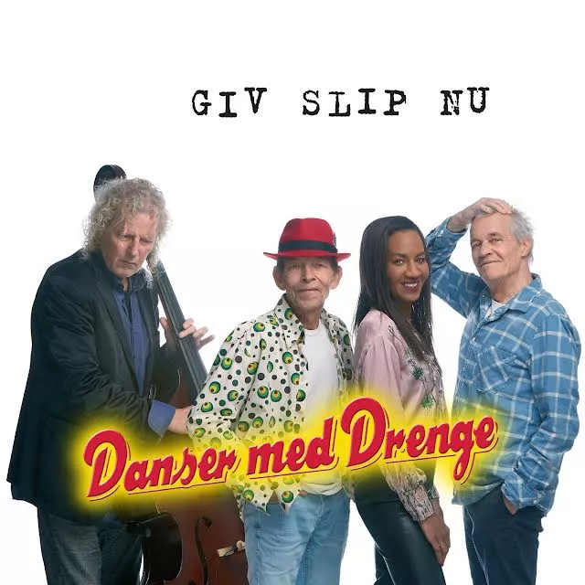 Giv slip nu - Danser med Drenge