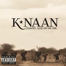 Country, God or the Girl - K'Naan