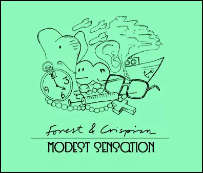 Modest Sensation - Forest & Crispian