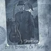 Bird Bones & Muscle - J. Shogren