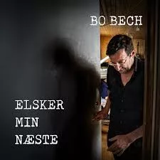Elsker Min Næste - Bo Bech