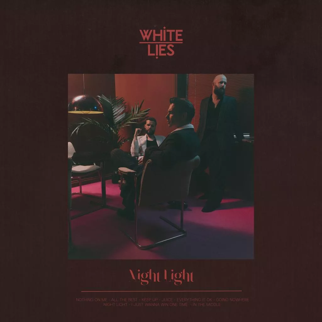 Night Light - White Lies