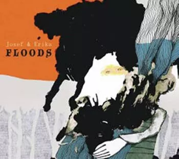 Floods - Josef & Erika
